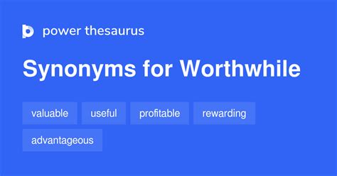 worthwhile thesaurus|other terms for worth it.